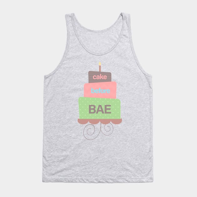 Cake Before Bae Tank Top by sergiovarela